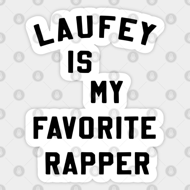 Laufey Is My Favorite Rapper shirt Favorite Rapper Tee Laufey Vinyl Sticker by celestial_artworks